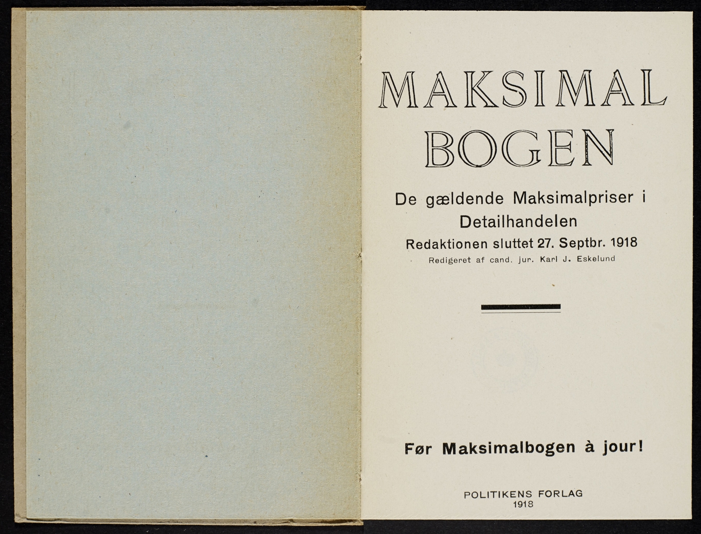 For at hjælpe folk med at holde styr på maksimalpriser udgav Karl J. Eskelund i september 1918 denne oversigt.