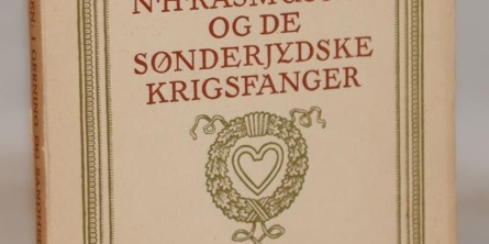 Bog: I Gerning og Sandhed: N.H. Rasmussen og de sønderjydske Krigsfanger